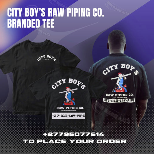 CITY BOY'S RAW PIPING CO. BRANDED TEE (CITYBOYSHUB VERSION)